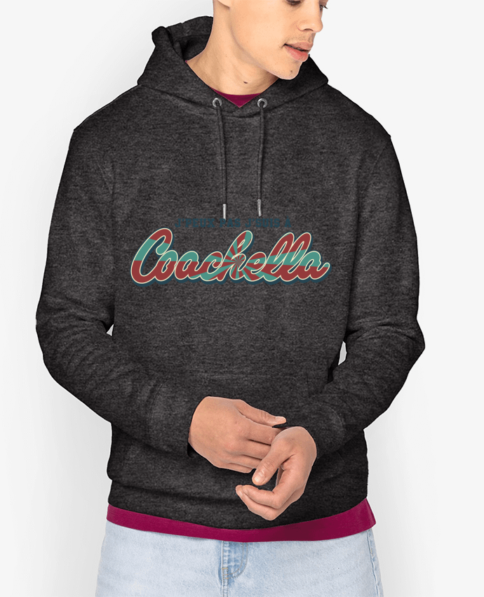 Hoodie J'peux pas j'suis à Coachella Par tunetoo