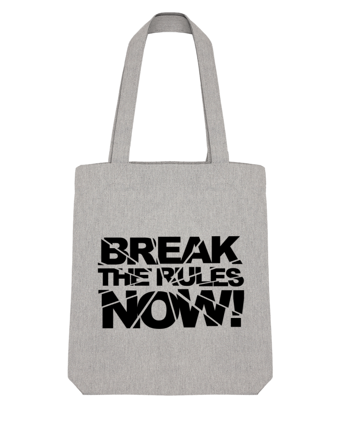 Tote Bag Stanley Stella Break The Rules Now ! by Freeyourshirt.com 