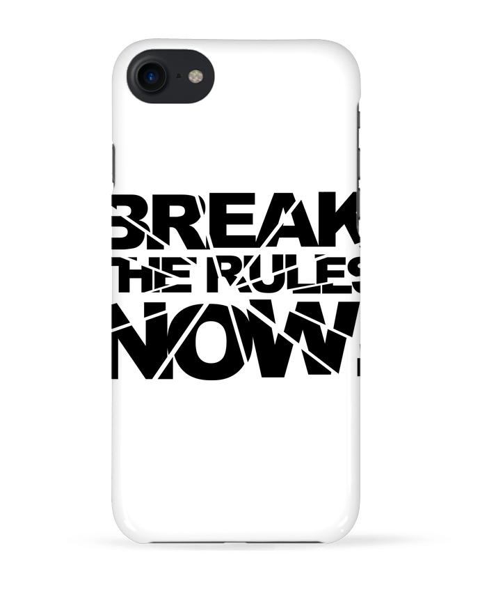 COQUE 3D Iphone 7 Break The Rules Now ! de Freeyourshirt.com