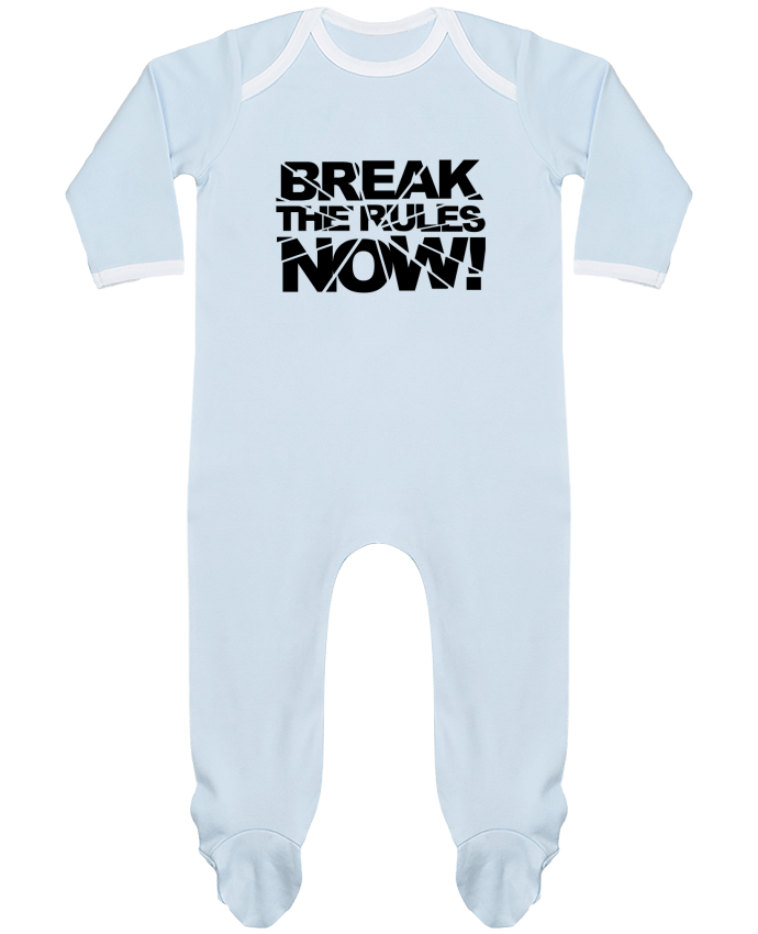 Body Pyjama Bébé Break The Rules Now ! par Freeyourshirt.com