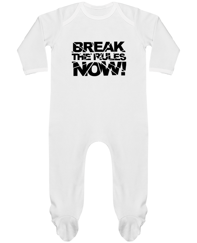 Body Pyjama Bébé Break The Rules Now ! par Freeyourshirt.com