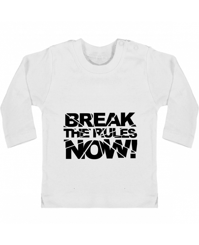 Baby T-shirt with press-studs long sleeve Break The Rules Now ! manches longues du designer Freeyourshirt.com