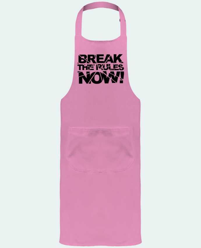 Tablier avec poches Break The Rules Now ! par Freeyourshirt.com