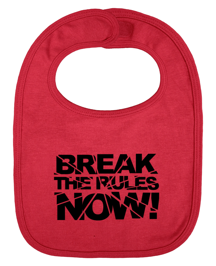 Baby Bib plain and contrast Break The Rules Now ! by Freeyourshirt.com