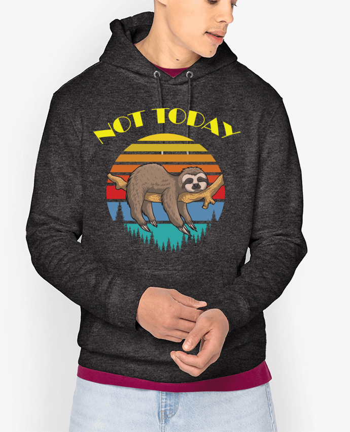 Hoodie Not today Par jorrie
