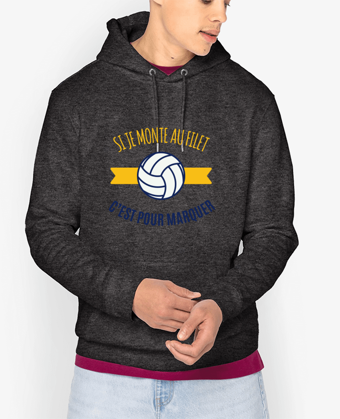 Hoodie Si je monte au filet, c'est pour marquer Par tunetoo