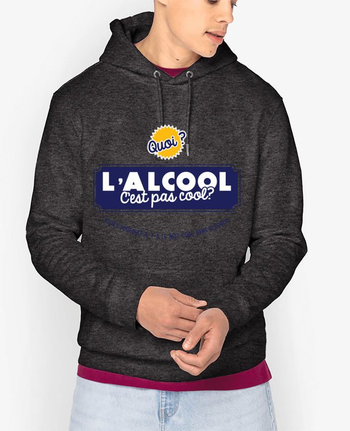 Hoodie L'alcool c'est cool Par PTIT MYTHO