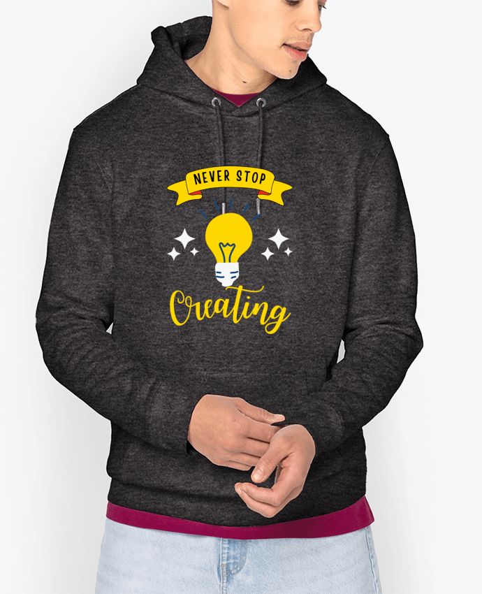 Hoodie Never stop creating Par Rozane 