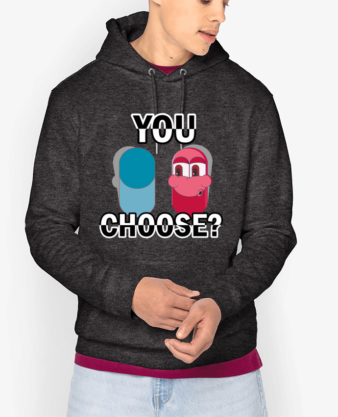 Hoodie YOU CHOOSE Par Santiaguen
