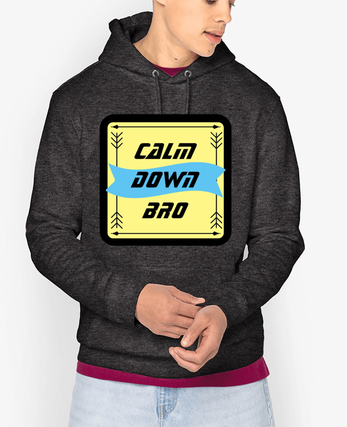 Hoodie Calm Down Bro Design Par CalmDownBro78