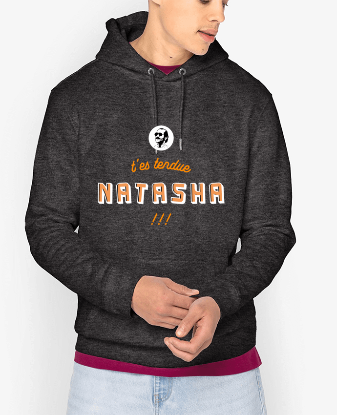 Hoodie T'es tendue Natacha Par PTIT MYTHO