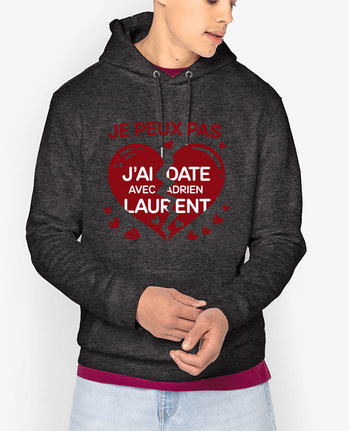 Hoodie je peux pas j'ai date avec adrien laurent Par bwilfy