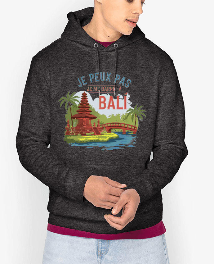 Hoodie je peux pas je me barre à Bali Par bwilfy