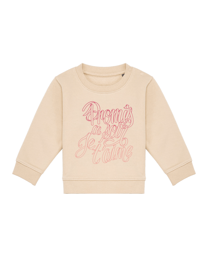 Sweat bébé Ce soir je t'aime par Promis