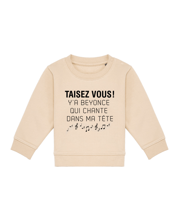 Sweat bébé Y'a Beyonce qui chante dans ma tête par tunetoo