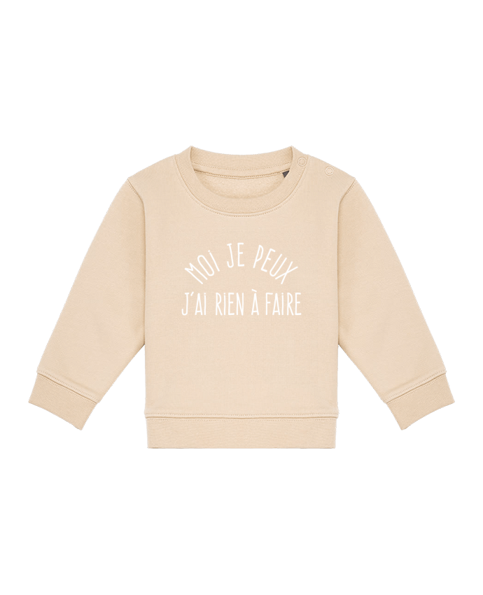 Sweat bébé Moi je peux j'ai rien à faire - blanc par justsayin
