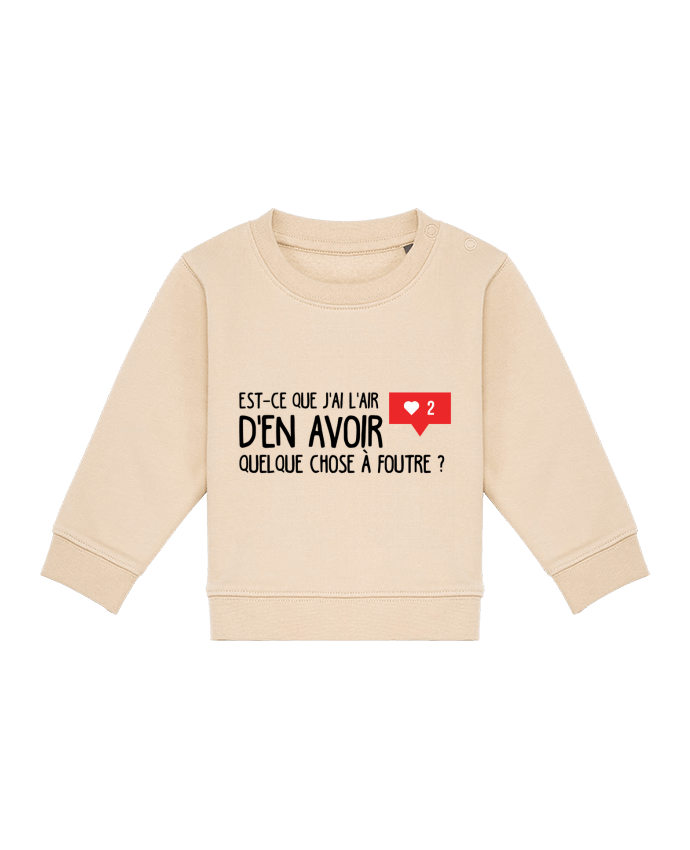 Sweat bébé Est ce que j'ai l'air d'en avoir quelque chose à foutre ? par tunetoo