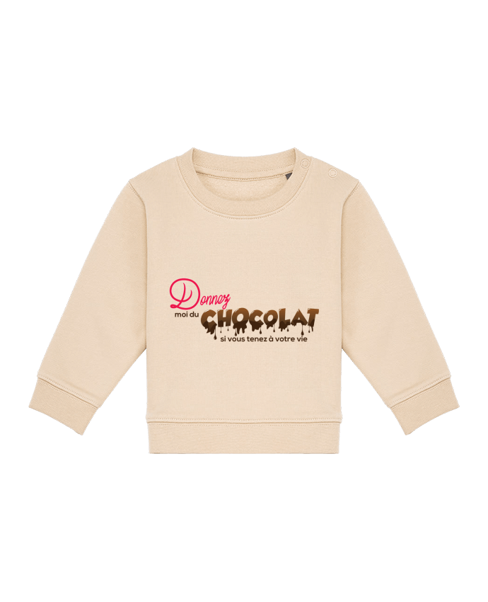 Sweat bébé Donnez moi du chocolat !! par tunetoo