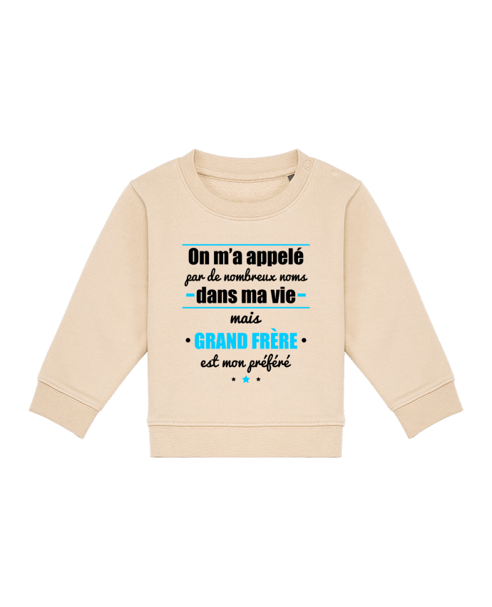 Sweat bébé On m'a appelé par de nombreux noms dans ma vie mais grand frère est mon préféré par Beni