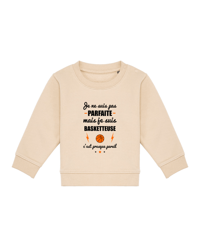 Sweat bébé Je ne suis pas parfaite mais je suis basketteuse c'est presque pareil par Benichan