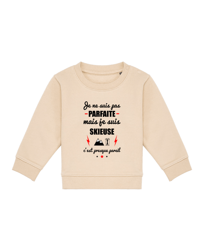 Sweat bébé Je ne suis pas parfaite mais je suis skieuse c'est presque pareil par Benichan