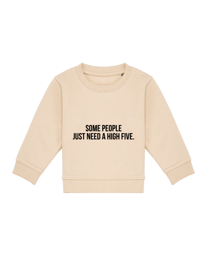 Sweat bébé Some people just need a high five. par Bichette