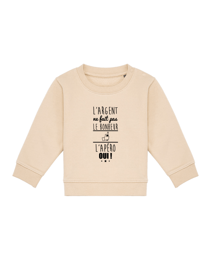 Sweatshirt bébé écoresponsable L'argent ne fait pas le bonheur l'apéro oui ! by Benichan