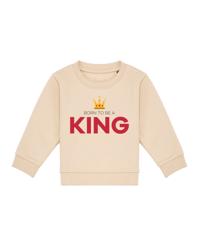 Sweatshirt bébé écoresponsable Born to be a king by tunetoo