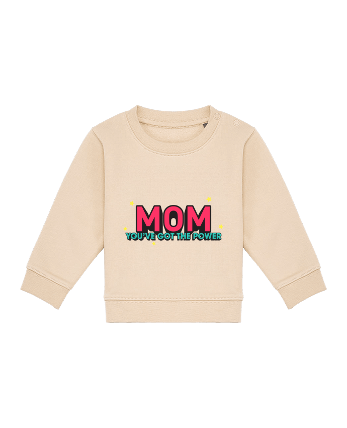 Sweat bébé Mom you've got the power par tunetoo