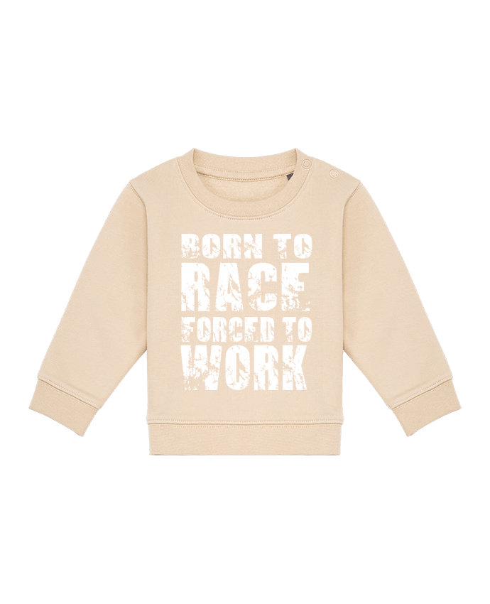 Sweat bébé Forced to work par Original t-shirt