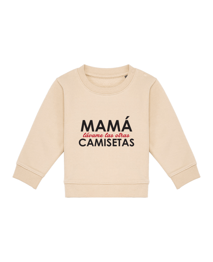 Sweatshirt bébé écoresponsable Mamá lávame las otras camisetas por tunetoo