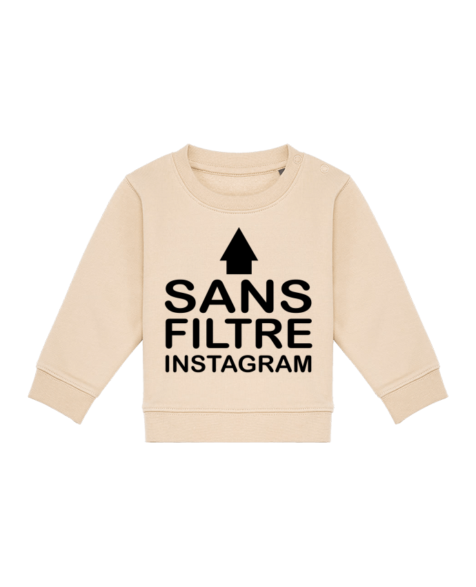 Sweat bébé Sans filtre instagram par jorrie