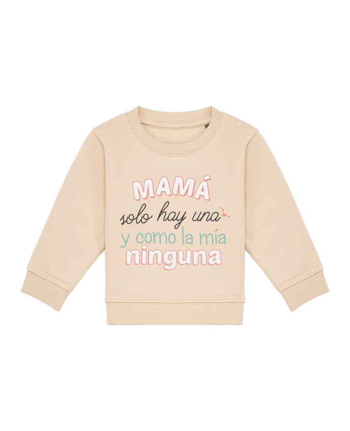 Sweat bébé Mama solo hay una y como la mia ninguna par tunetoo