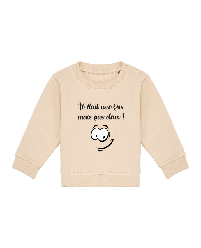Sweat bébé Une fois mais pas deux par Caelina