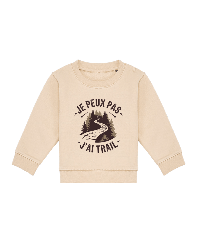 Sweat bébé je peux pas j'ai trail par bwilfy