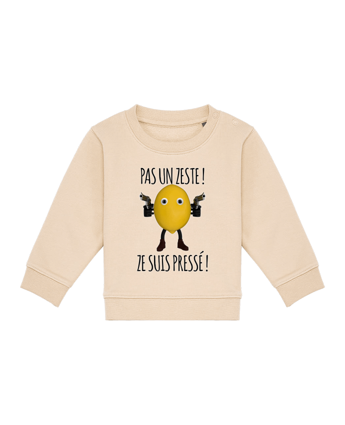 Sweat bébé Pas un zeste ! par Serpico
