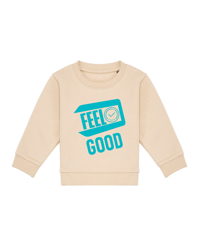 Sweat bébé Feel good - Idée cadeau par IPUAL - La Boutique