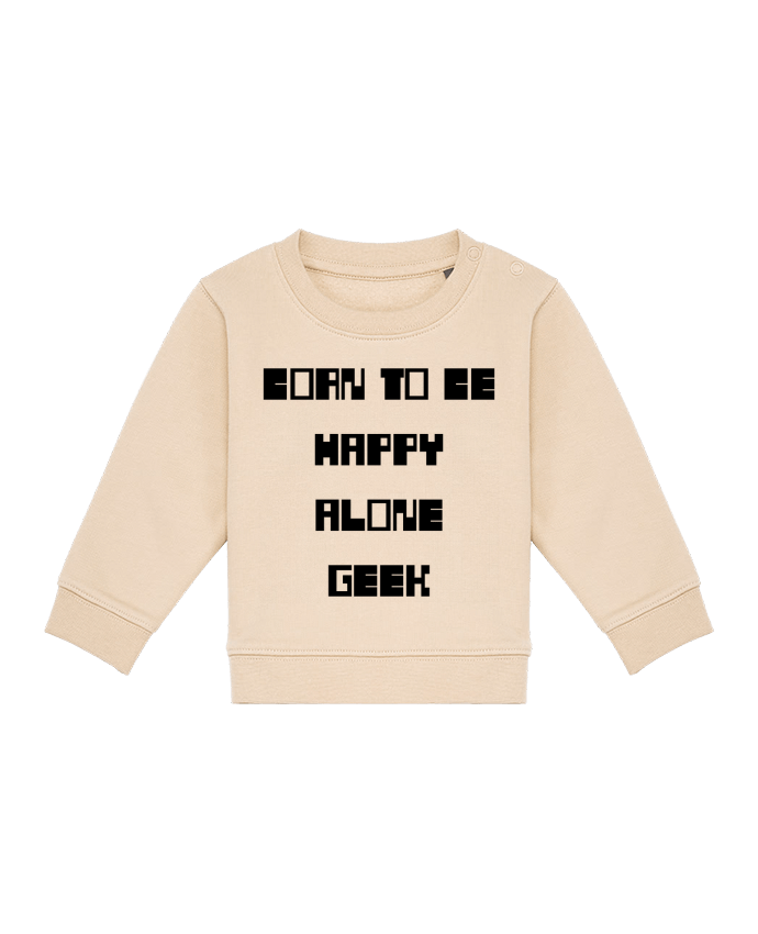 Sweat bébé BORN TO BE par Sakenobi