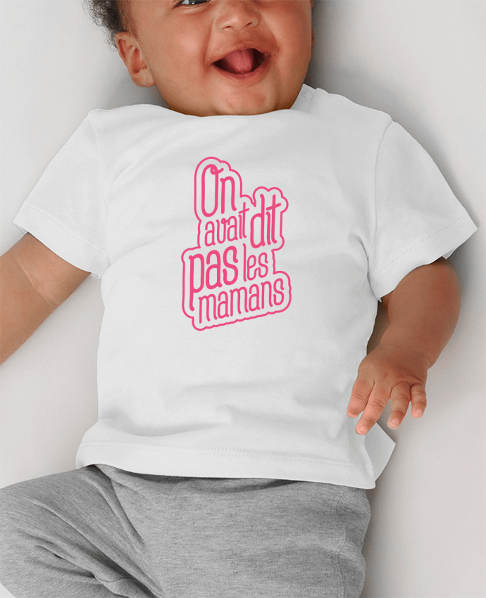 T-shirt bébé On avait dit pas les mamans manches courtes du designer tunetoo