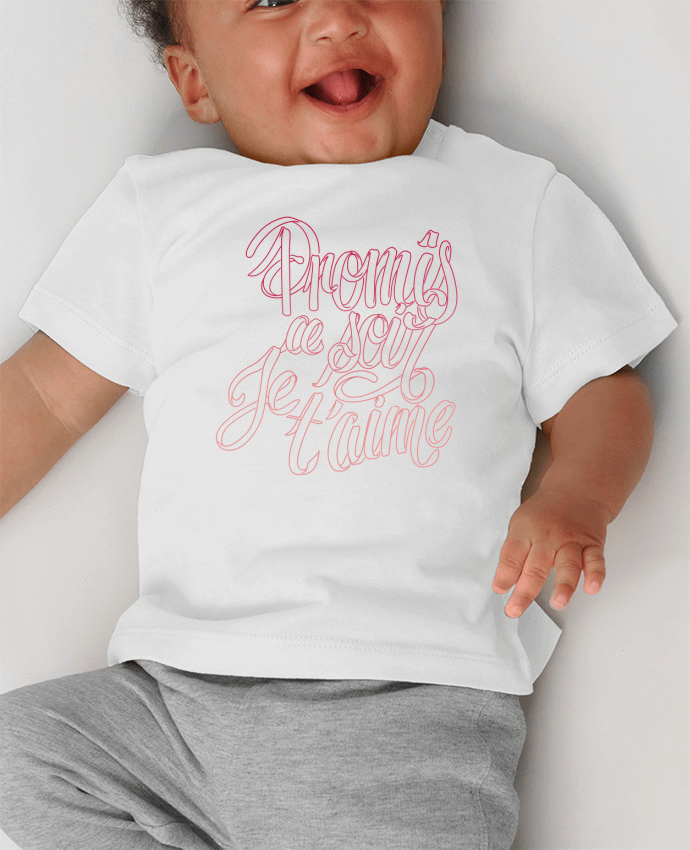 T-shirt bébé Ce soir je t'aime manches courtes du designer Promis