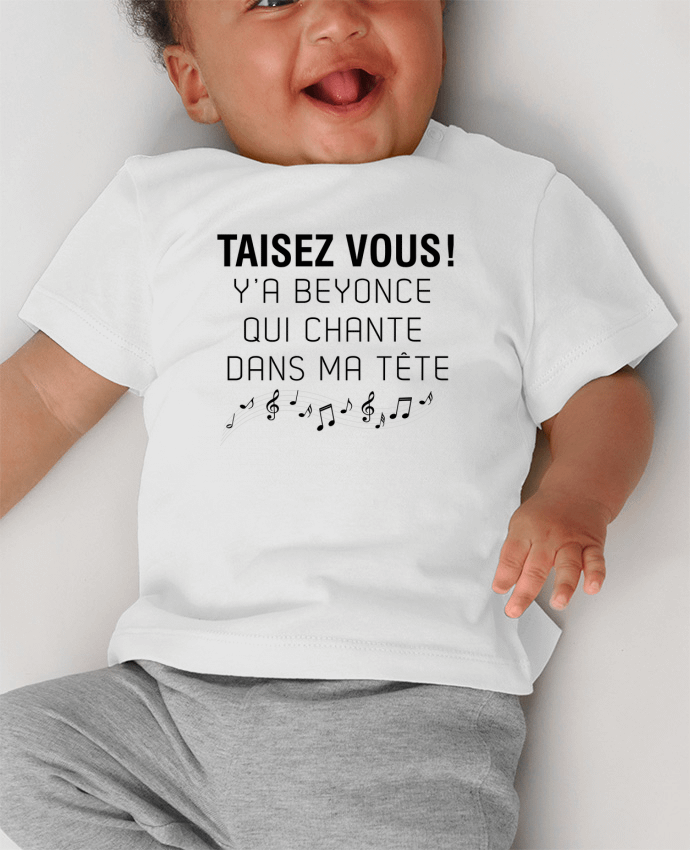 T-shirt bébé Y'a Beyonce qui chante dans ma tête manches courtes du designer tunetoo