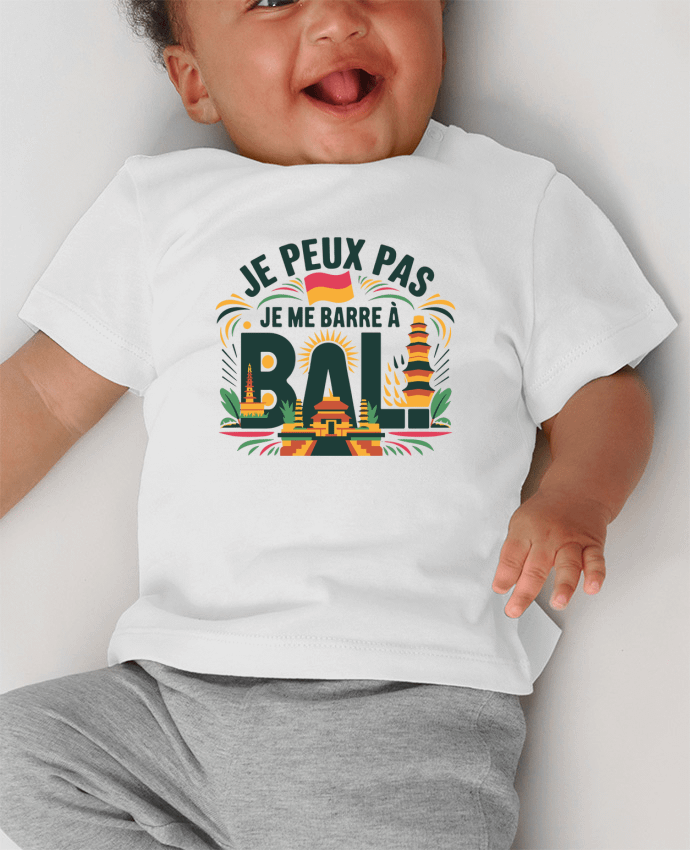 T-shirt bébé je peux pas je me barre à Bali manches courtes du designer bwilfy