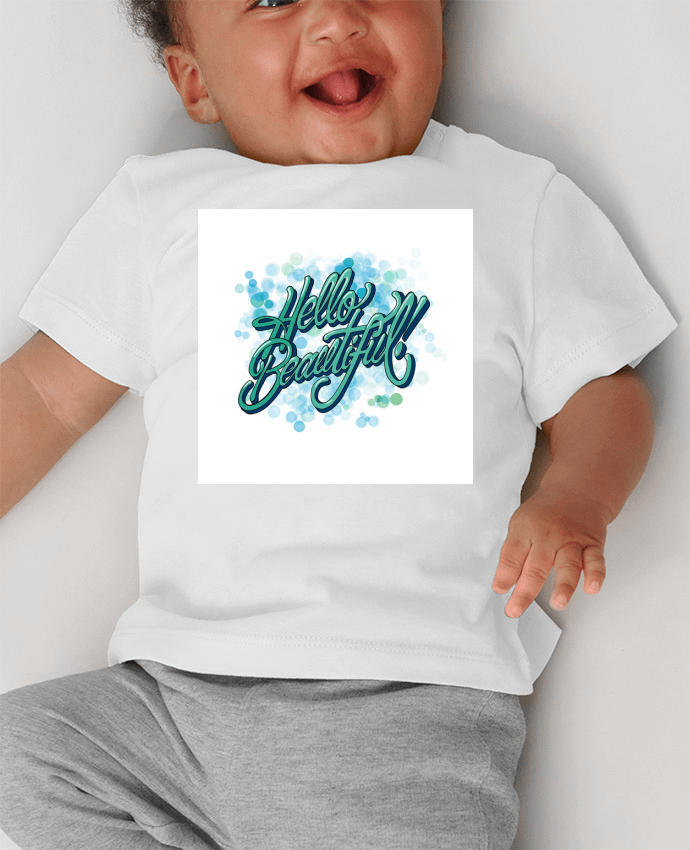 T-shirt bébé Hello Beautiful manches courtes du designer 4,sinon rien 