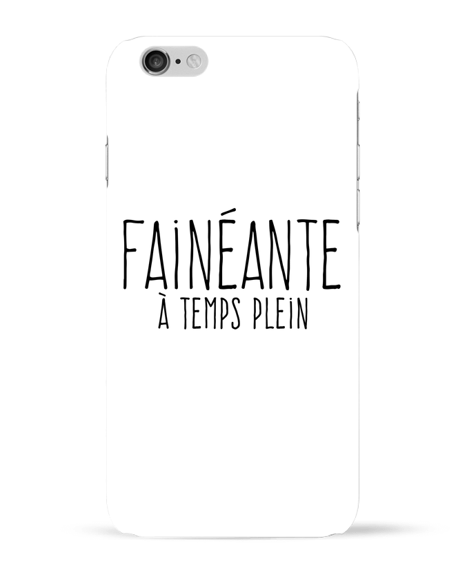 Coque iPhone 6 Fainéante à temps plein par justsayin