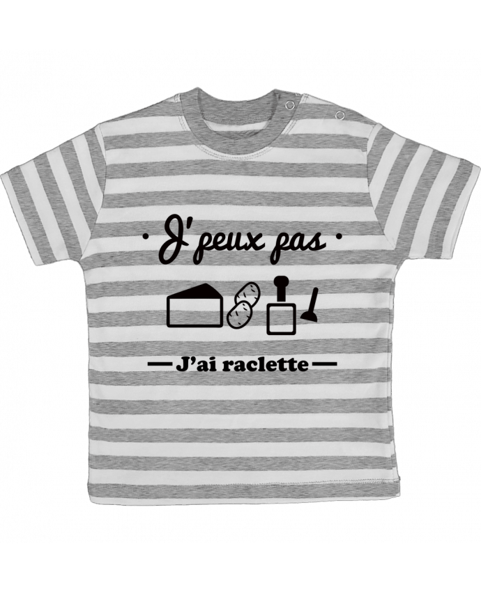Tee-shirt bébé à rayures J'peux pas j'ai raclette par Benichan
