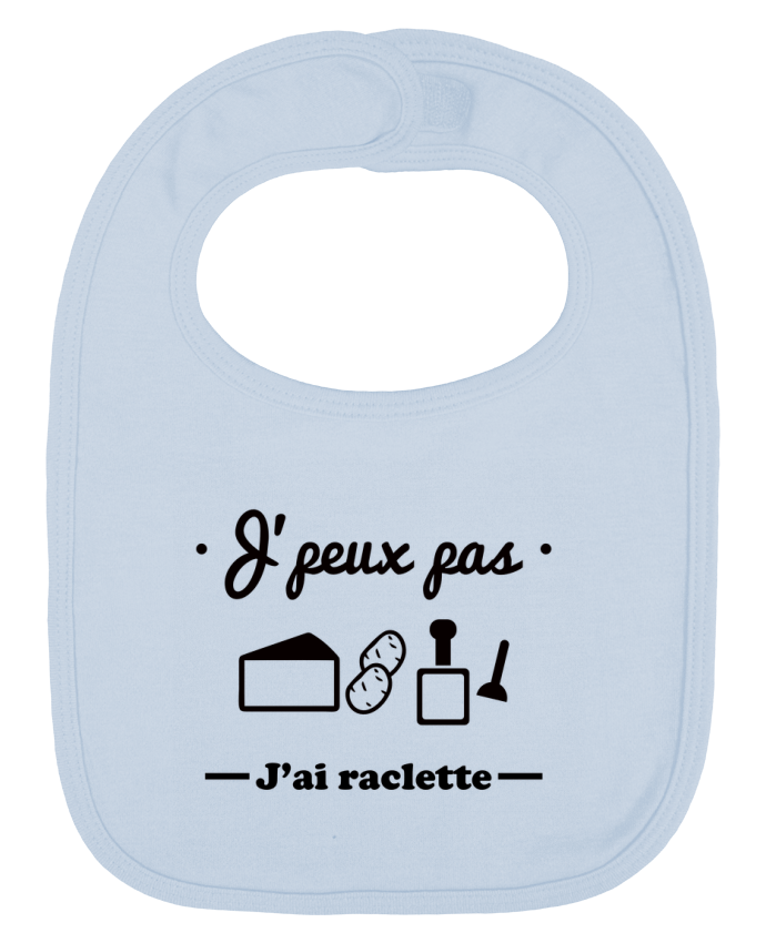 Bavoir bébé uni J'peux pas j'ai raclette par Benichan