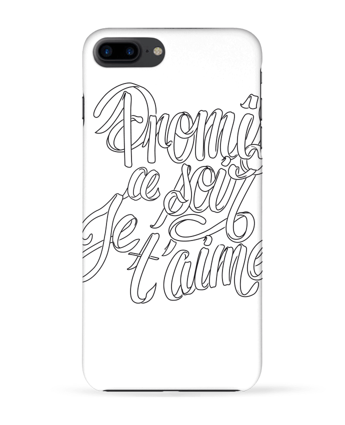 Case 3D iPhone 7+ Ce soir je t'aime by Promis