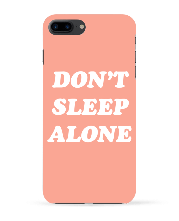 Case 3D iPhone 7+ Don't sleep alone by tunetoo