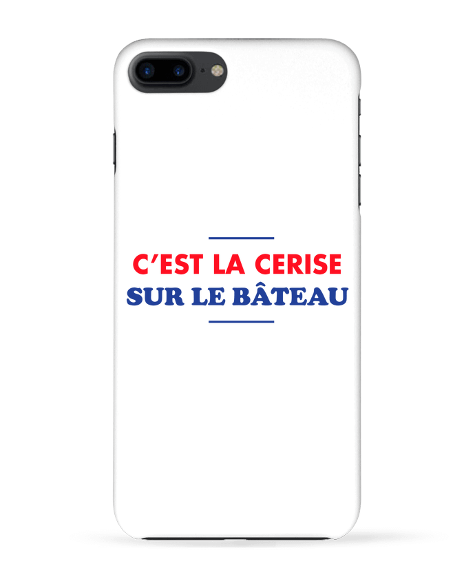 Case 3D iPhone 7+ C'est la cerise sur le bâteau by tunetoo