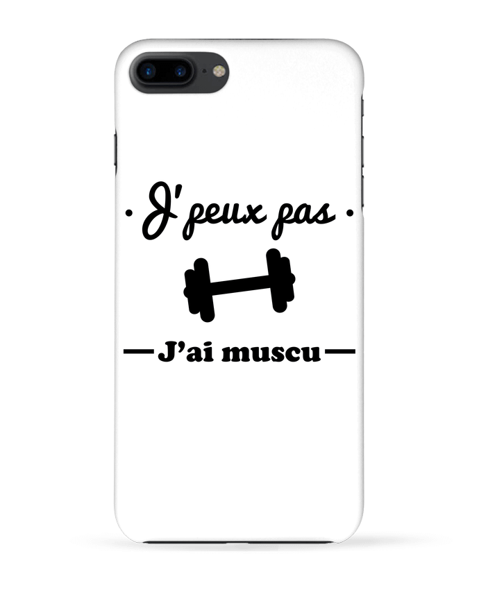 Case 3D iPhone 7+ J'peux pas j'ai muscu, musculation by Benichan